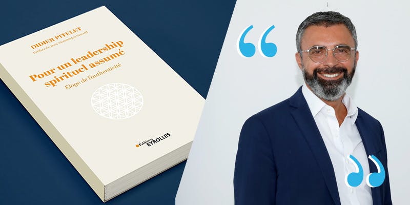 Le leadership spirituel selon Didier Pitelet : un humanisme éclairé