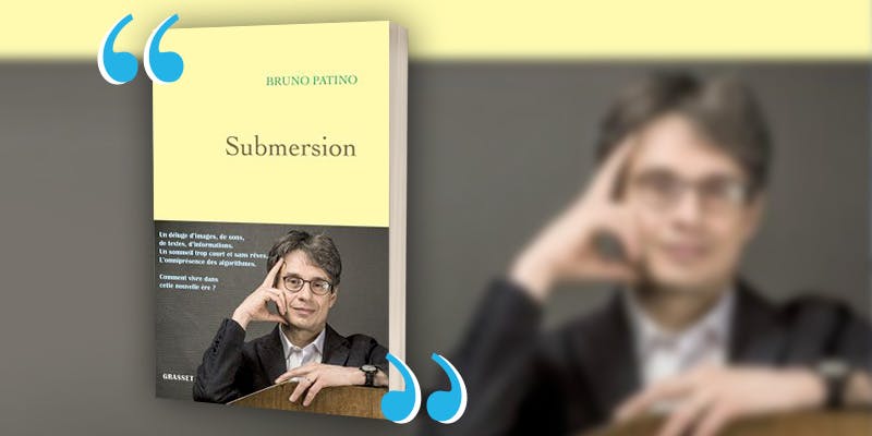 Pourquoi lire « Submersion » de Bruno Patino ?